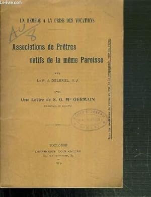 Seller image for ASSOCIATIONS DE PRETRES NATIFS DE LA MEME PAROISSE - UN REMEDE A LA CRISE DES VOCATIONS for sale by Le-Livre