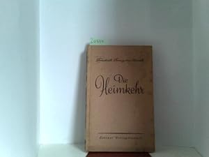 Die Heimkehr : Novelle. Dritte Auflage, 7.-10. Tausend