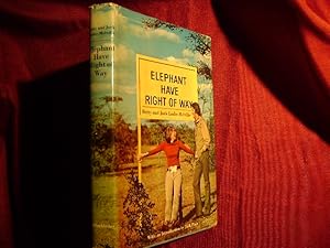 Bild des Verkufers fr Elephant Have Right of Way. Inscribed by the authors. zum Verkauf von BookMine