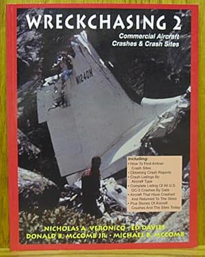 Wreckchasing 2: Commercial Aircraft Crashes & Crash Sites