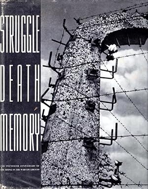 Seller image for STRUGGLE, DEATH, MEMORY 1939 - 1945 : ON THE TWENTIETH ANNIVERSARY OF THE RISING IN THE WARSAW GHETTO, 1943 - 1963 for sale by Dan Wyman Books, LLC