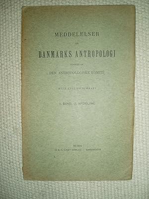 Bild des Verkufers fr Meddelelser om Danmarks antropologi : udgivet af den Antropologiske komit : I. Bind, 3. Afdeling zum Verkauf von Expatriate Bookshop of Denmark