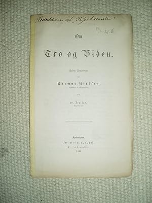 Image du vendeur pour Om Tro og Viden : andet Sendebrev til Rasmus Nielsen, Professor i Philosophien, fra Dr. Zeuthen, Sogneprst mis en vente par Expatriate Bookshop of Denmark