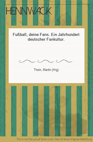 Bild des Verkufers fr Fuball, deine Fans. Ein Jahrhundert deutscher Fankultur. zum Verkauf von HENNWACK - Berlins grtes Antiquariat