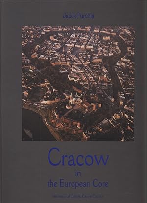 Seller image for Cracow in the European Core. for sale by Antiquariat Bookfarm