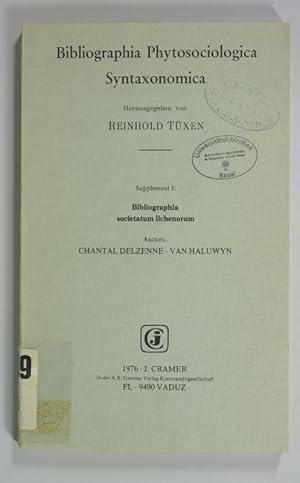 Bild des Verkufers fr BIBLIOGRAPHIA PHYTOSOCIOLOGICA SYNTAXONOMATICA, Supplementum I: Bibliographia societatum lichenorum. Auctore: Chantal Delzenne-Van Haluwyn. zum Verkauf von Antiquariat Bookfarm