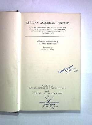 Bild des Verkufers fr African Agrarian Systems. Studies presented and discussed at the Second International African Seminar, Lovanium University, Leopoldville, January 1960. zum Verkauf von Antiquariat Bookfarm