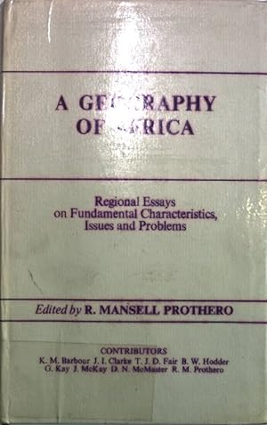 Seller image for A Geography of Africa. Regional Essays on fundamental characteristics, issues and problems. for sale by Antiquariat Bookfarm