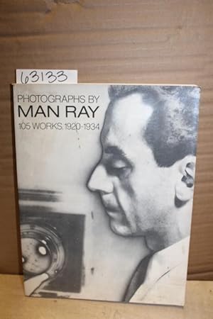 Bild des Verkufers fr Photographs by Man Ray 105 Works, 1920-1934 zum Verkauf von Princeton Antiques Bookshop