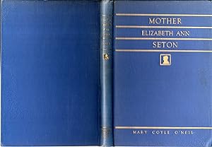 Imagen del vendedor de Mother Elizabeth Ann Seton a la venta por Dorley House Books, Inc.