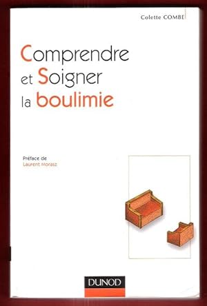 Comprendre et Soigner La Boulimie