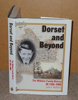Dorset and Beyond. The Willsher Family History. AD 1550-2000. Signed copy.