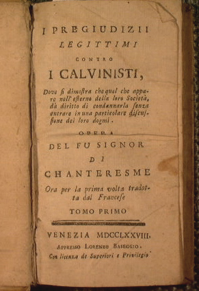 I pregiudizii legittimi contro i calvinisti, dove si dimostra che quel che appare nell'esterno de...