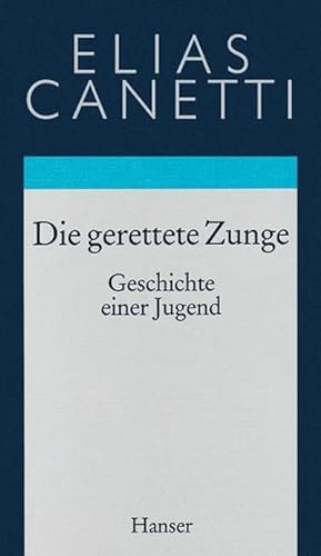 Bild des Verkufers fr Gesammelte Werke 07. Die gerettete Zunge : Geschichte einer Jugend zum Verkauf von AHA-BUCH GmbH