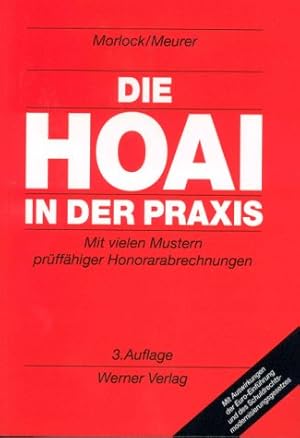 Seller image for Die HOAI in der Praxis. Praktische Hinweise - Empfehlungen und Auslegungsgrundstze for sale by getbooks GmbH