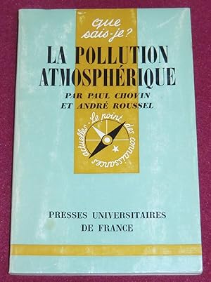 Seller image for LA POLLUTION ATMOSPHERIQUE for sale by LE BOUQUINISTE