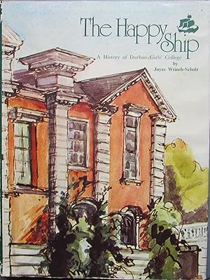 The Happy Ship; a History of Durban girls' College 1877-1977