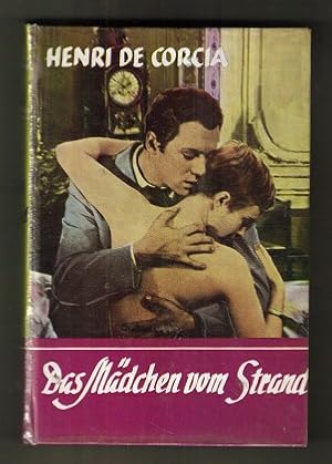 Das Mädchen vom Strand : Roman / Henry de Corcia (Corsia) / Carrol Mortimer. Allianz-Bücher.