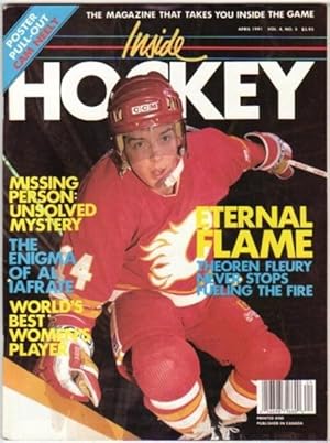 Seller image for The Hockey News "Inside Hockey" April 1991 -featuring "Theoren Fleury" on cover - World's Best Women's Player Gseraldine Heaney, Missing Person: New York Islander Duncan MacPherson, Brian Mullen Roller Hockey in Hell's Kitchen, Etienne Belzile, ++ for sale by Nessa Books