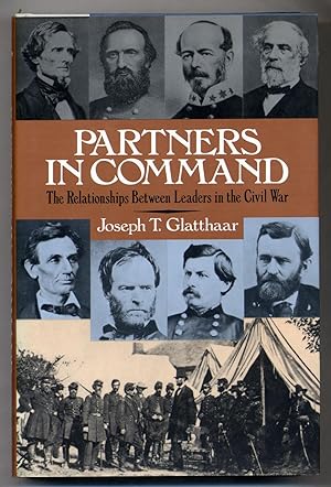 Bild des Verkufers fr Partners in Command: The Relationship Between Leaders in the Civil War zum Verkauf von Between the Covers-Rare Books, Inc. ABAA