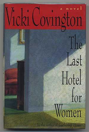 Bild des Verkufers fr The Last Hotel for Women: A Novel zum Verkauf von Between the Covers-Rare Books, Inc. ABAA