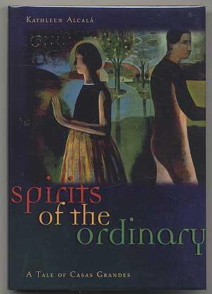 Seller image for Spirits of the Ordinary: A Tale of Casas Grandes for sale by Between the Covers-Rare Books, Inc. ABAA