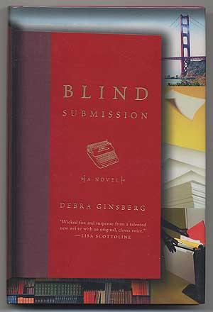 Seller image for Blind Submission: A Novel for sale by Between the Covers-Rare Books, Inc. ABAA