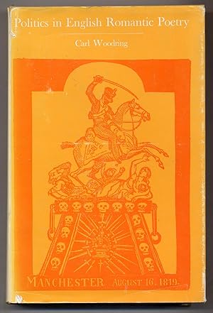Bild des Verkufers fr Politics in English Romantic Poetry zum Verkauf von Between the Covers-Rare Books, Inc. ABAA
