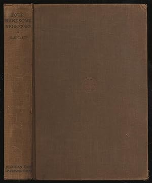 Bild des Verkufers fr Four Handsome Negresses: The Record of a Voyage zum Verkauf von Between the Covers-Rare Books, Inc. ABAA