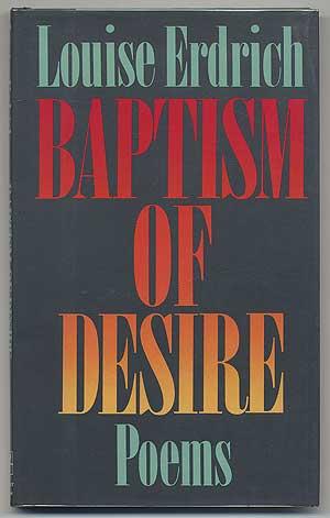 Imagen del vendedor de Baptism of Desire: Poems a la venta por Between the Covers-Rare Books, Inc. ABAA
