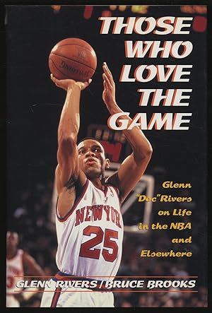 Those Who Love the Game: Glenn 'Doc' Rivers on Life in the NBA and Elsewhere
