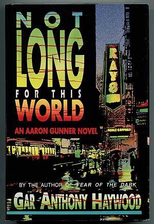 Image du vendeur pour Not Long for this World: An Aaron Gunner Mystery mis en vente par Between the Covers-Rare Books, Inc. ABAA