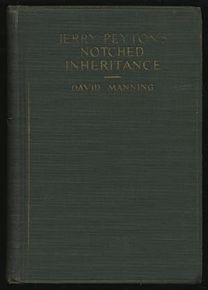 Seller image for Jerry Peyton's Notched Inheritance for sale by Between the Covers-Rare Books, Inc. ABAA