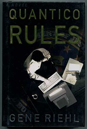 Imagen del vendedor de Quantico Rules: A Novel a la venta por Between the Covers-Rare Books, Inc. ABAA