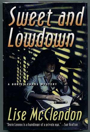 Bild des Verkufers fr Sweet and Lowdown: A Dorie Lennox Mystery zum Verkauf von Between the Covers-Rare Books, Inc. ABAA