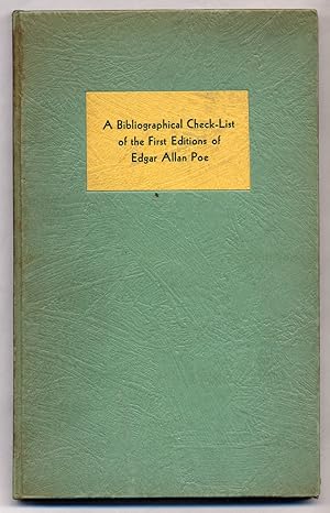 Seller image for A Bibliographical Check-list of First Editions of Edgar Allan Poe for sale by Between the Covers-Rare Books, Inc. ABAA