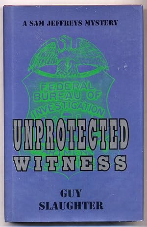 Bild des Verkufers fr Unprotected Witness zum Verkauf von Between the Covers-Rare Books, Inc. ABAA