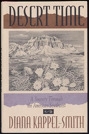 Seller image for Desert Time: A Journey Through the American Southwest for sale by Between the Covers-Rare Books, Inc. ABAA