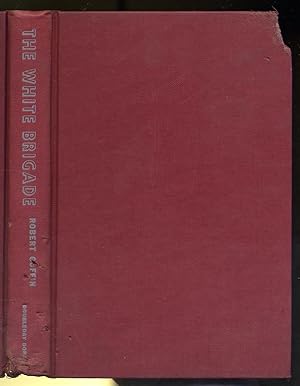 Seller image for The White Brigade for sale by Between the Covers-Rare Books, Inc. ABAA
