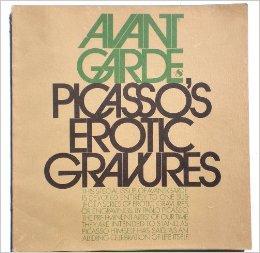 Seller image for Avant Garde #8: Picasso's Erotic Gravures for sale by Paul Brown