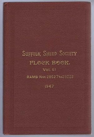 Imagen del vendedor de Suffolk Sheep Society Flock Book, Volume LCI (61), 1947, Rams Nos. 28527 to 29022 a la venta por Bailgate Books Ltd