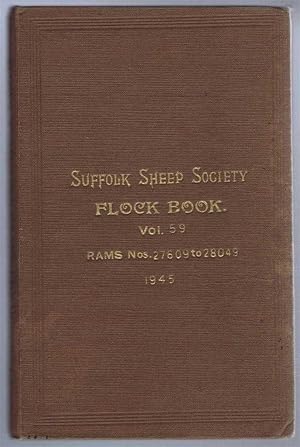 Imagen del vendedor de Suffolk Sheep Society Flock Book, Volume LIX (59), 1945 Rams Nos. 27609 to 28049 a la venta por Bailgate Books Ltd