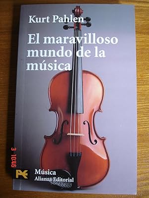 El maravilloso mundo de la música.Un alegre viaje de descubrimientos al mundo musical.