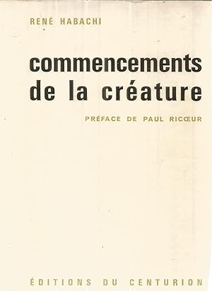 Commencements de la créature