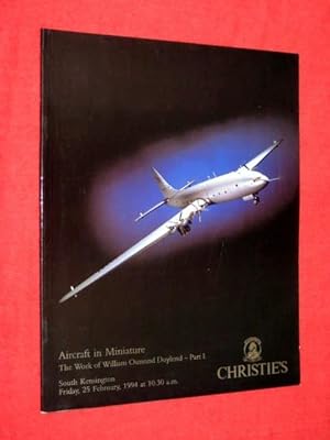 Aircraft in Miniature. The Work of William Osmond Doylend, Part 1. 25 February 1994. Christie's A...
