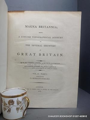 Seller image for Magna Britannia; Being a concise topographical account of the several counties of Great Britain. Vol. II, Part I. Containing Cambridgeshire for sale by Chaucer Bookshop ABA ILAB