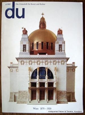 Themenheft (Nr. 532) der Zeitschrift DU. Zürich, Conzett + Huber, Juni 1985. 4to. Mit zahlreichen...