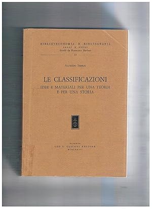 Immagine del venditore per Le classificazioni idee e materiali per una teoria e per una storia. venduto da Libreria Gull