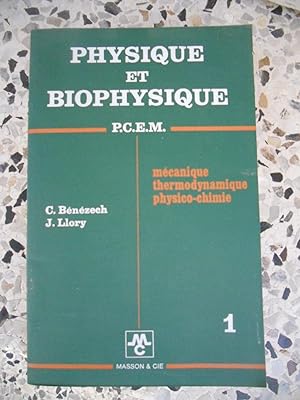 Bild des Verkufers fr Physique et biophysique - Tome 1 - Mecanique, thermodynamique, physico-chimie zum Verkauf von Frederic Delbos