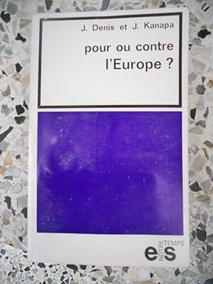 Imagen del vendedor de Pour ou contre l'Europe ? a la venta por Frederic Delbos